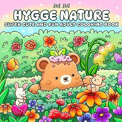 Cover of the Sui Sui Hygge Nature coloring book showing a small bear surrounded by flowers